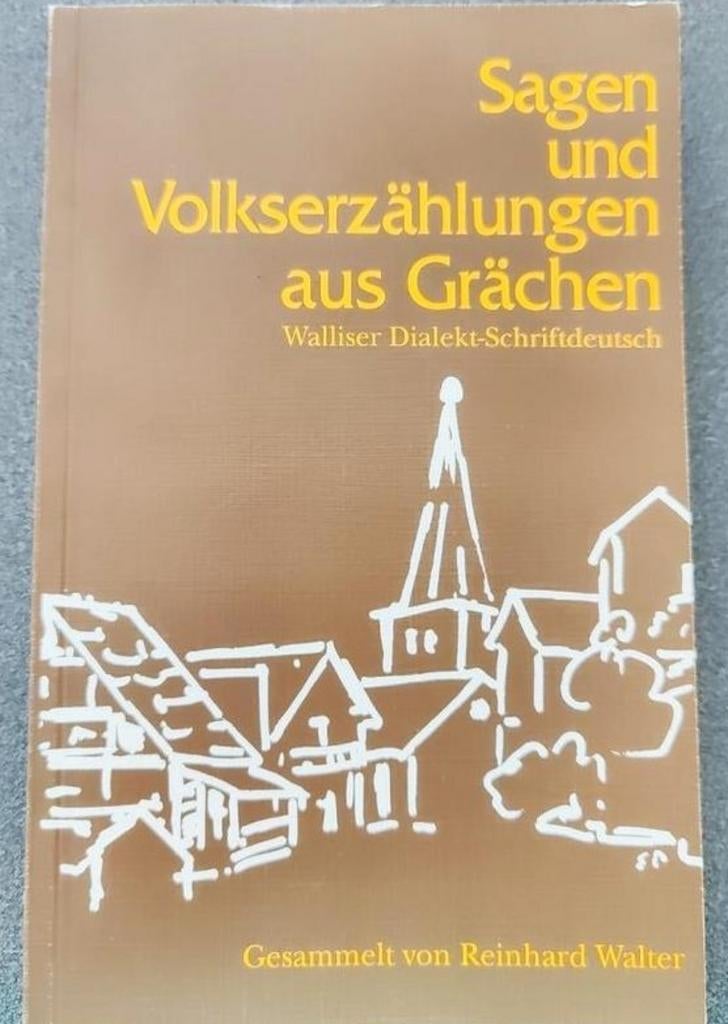Sagen und Volkserzählungen aus Grächen, Enlèvement ou Envoi, Comme neuf, Reinhard Walter