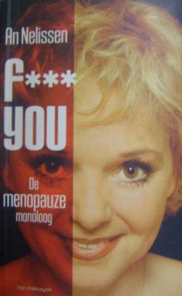 De menopauze monoloog F*** you - An Nelissen, Enlèvement