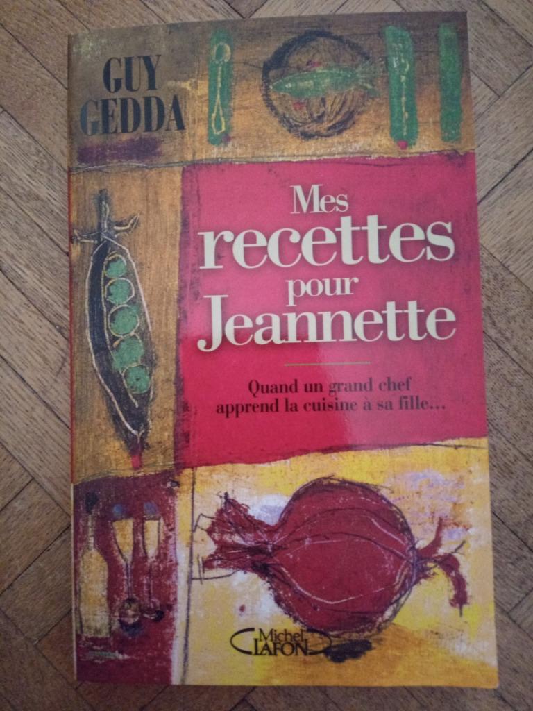 Livre mes recettes pour jeannette Guy gedda, Enlèvement ou Envoi