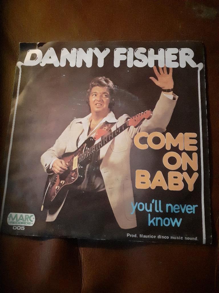 45T Danny Fisher : Come on baby (Belpop), Cd's en Dvd's, Ophalen of Verzenden