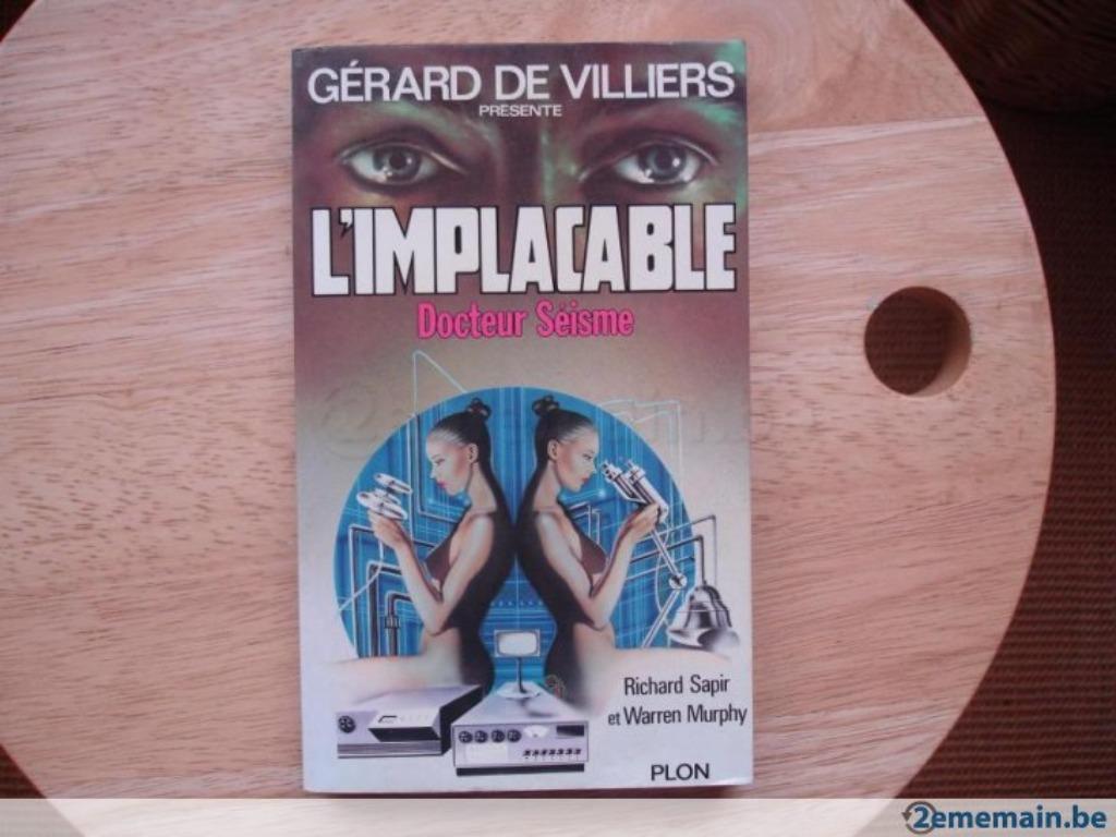 L'implacable, Docteur Séisme, Gérard de Villiers, Enlèvement ou Envoi, Utilisé