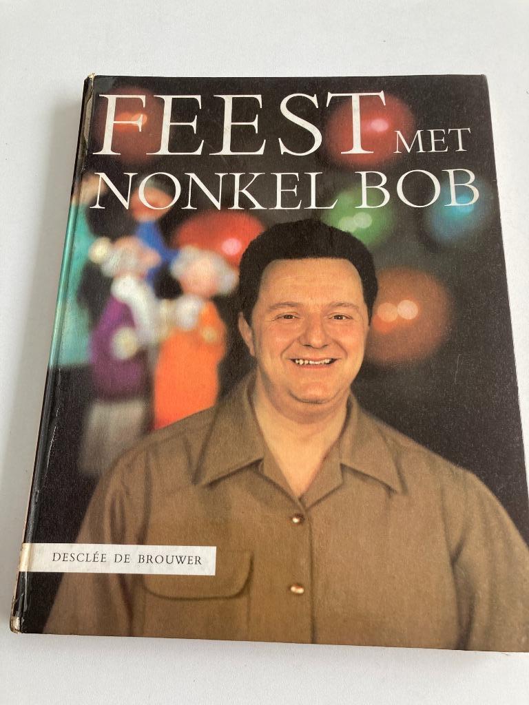 Boek : " Feest met Nonkel Bob " Gesigneerd Bob Davidse, Ophalen of Verzenden, Gelezen, Bob Davidse, Personen
