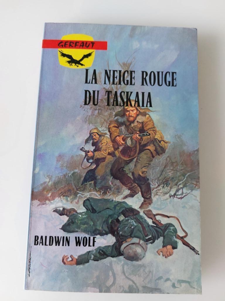 De rode sneeuw van Taskaia, Baldwin Wolf, Boeken, Ophalen of Verzenden, Gelezen