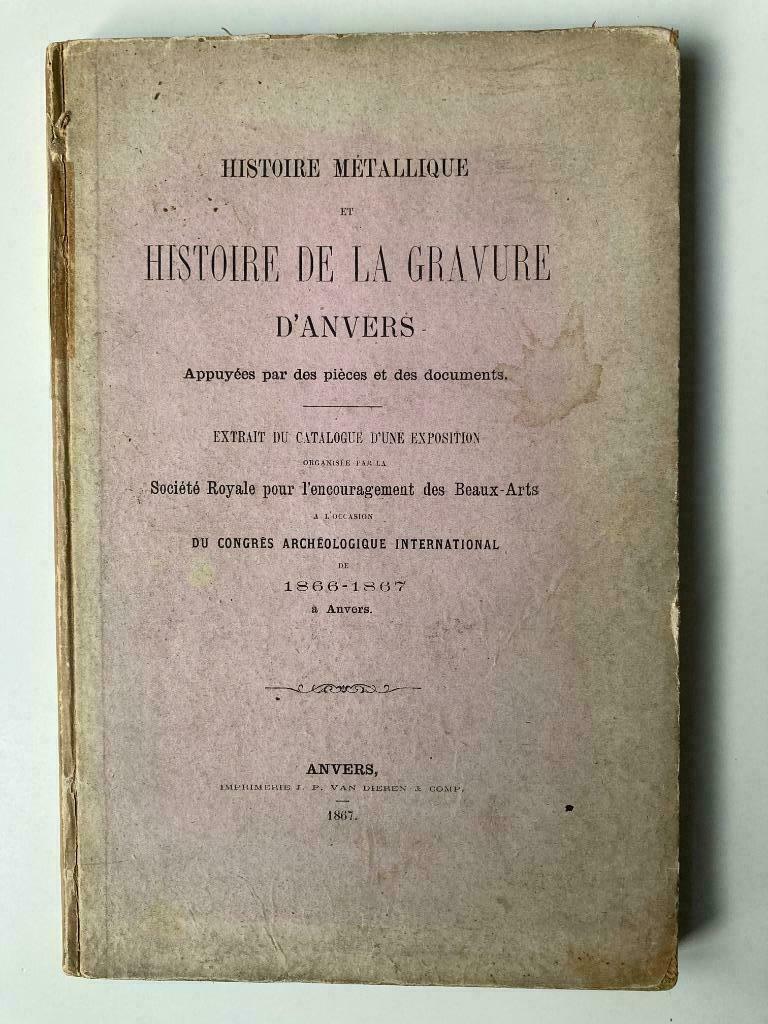Histoire Métallique et Histoire de la Gravure d'Anvers 1867, Ophalen of Verzenden