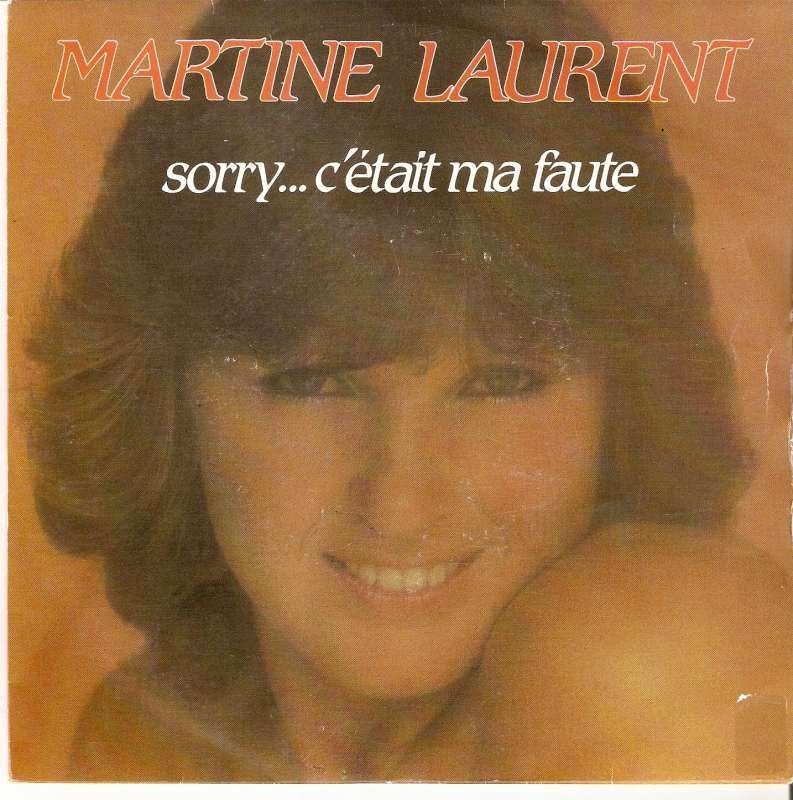 single Martine Laurent - Sorry …c’était ma faute, CD & DVD, Vinyles Singles, Enlèvement ou Envoi, 7 inch, Comme neuf, Pop