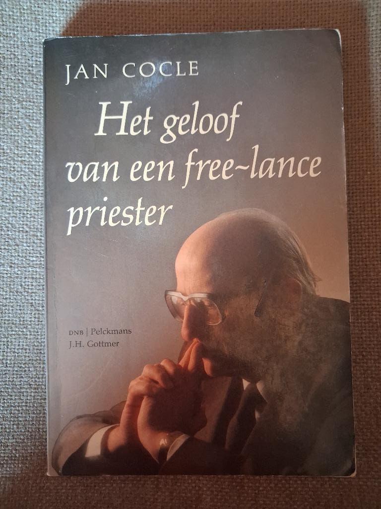 HET GELOOF VAN EEN FREE-LANCE PRIESTER - JAN COCLE, Enlèvement ou Envoi