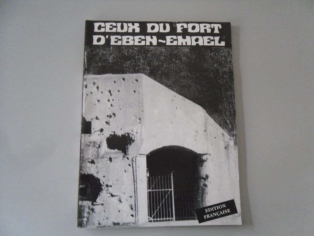 Ceux du Fort d'Eben-Emael, Ophalen of Verzenden, Gelezen, Overige onderwerpen