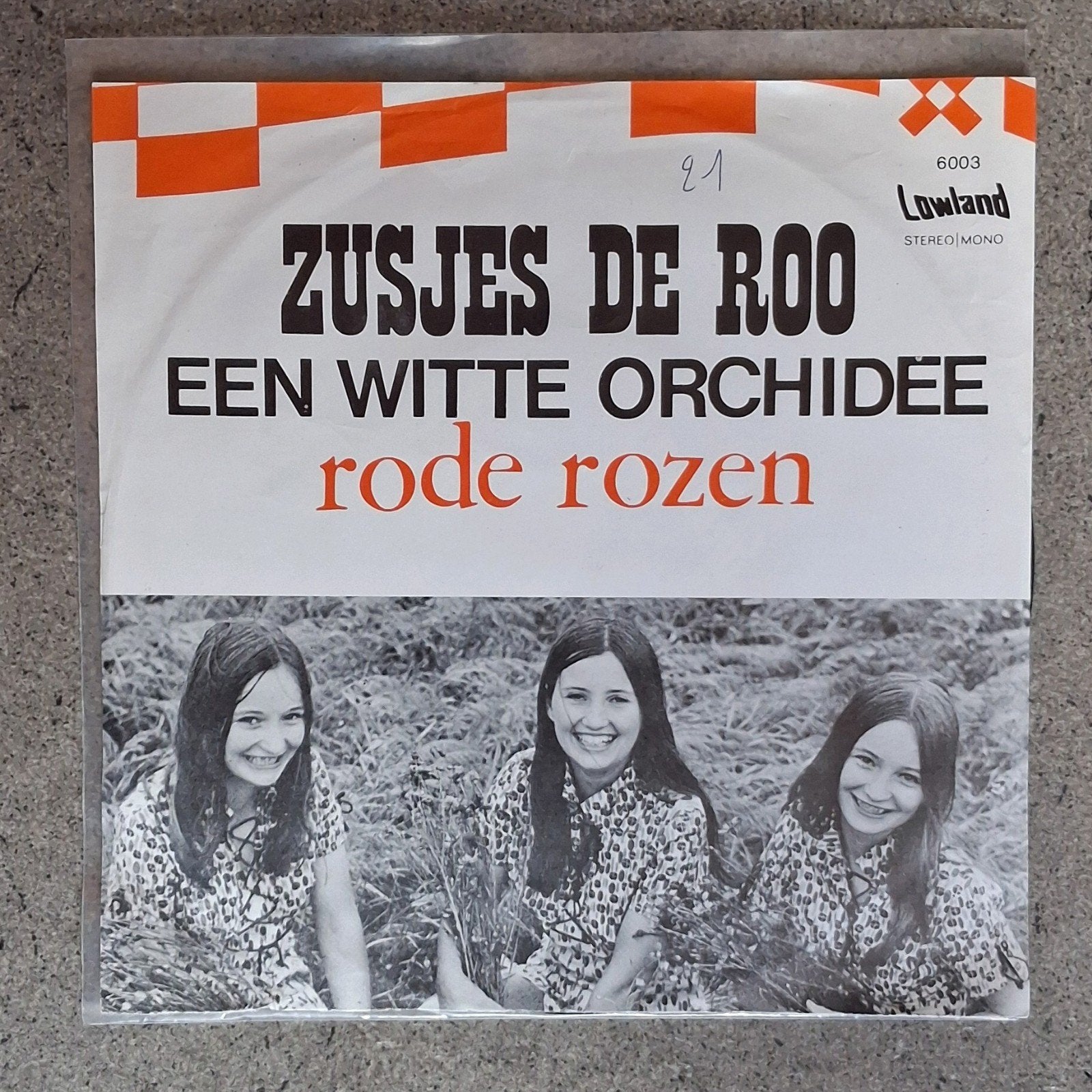 Zusjes De Roo: Een Witte Orchidee / Rode Rozen (7"), Originele persing, Ophalen of Verzenden