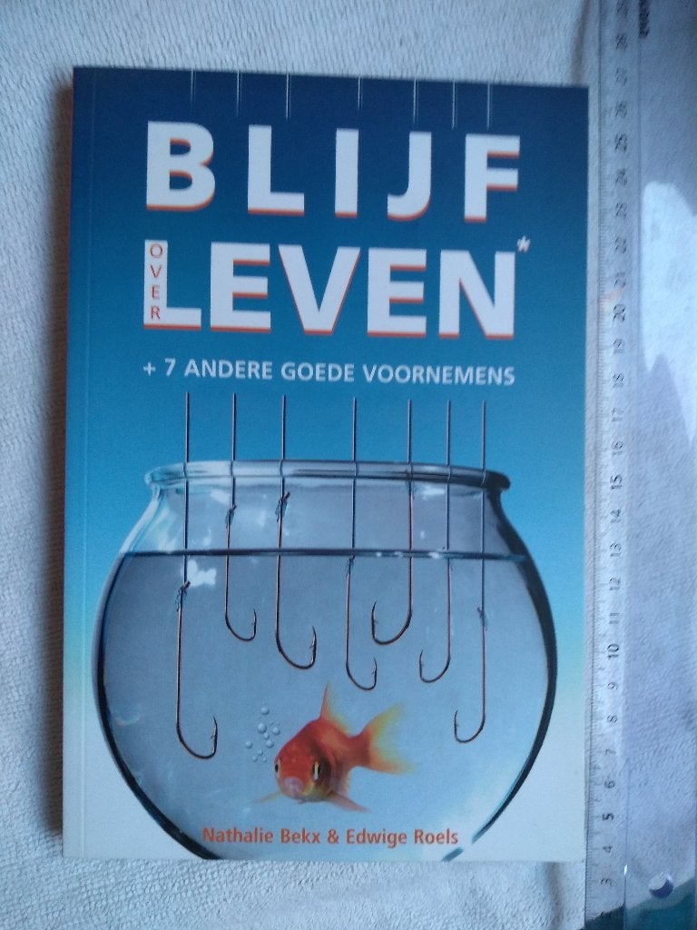 Blijf leven Nathalie Bekx Edwige Roels goede voornemens, Ophalen of Verzenden, Zo goed als nieuw