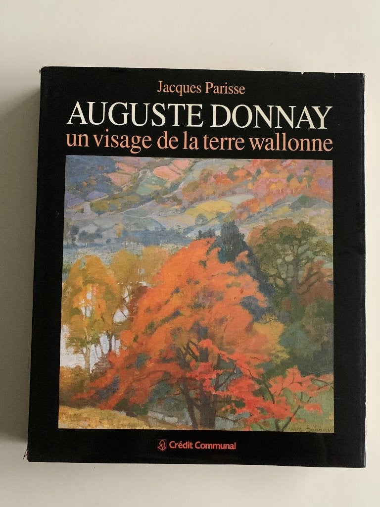 Auguste Donnay un visage de la terre wallonne, Enlèvement ou Envoi, Utilisé, Peinture et dessin