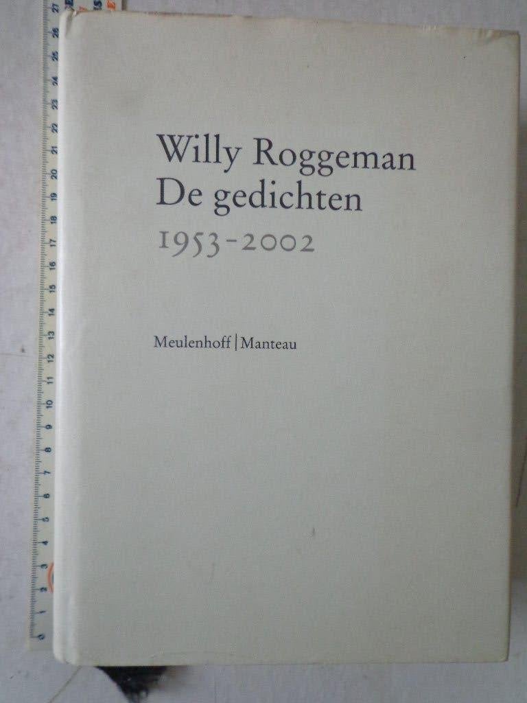 Willy Roggeman "De gedichten 1953-2002" uit 2004, Boeken, Gelezen, Willy Roggeman, Ophalen of Verzenden, Eén auteur