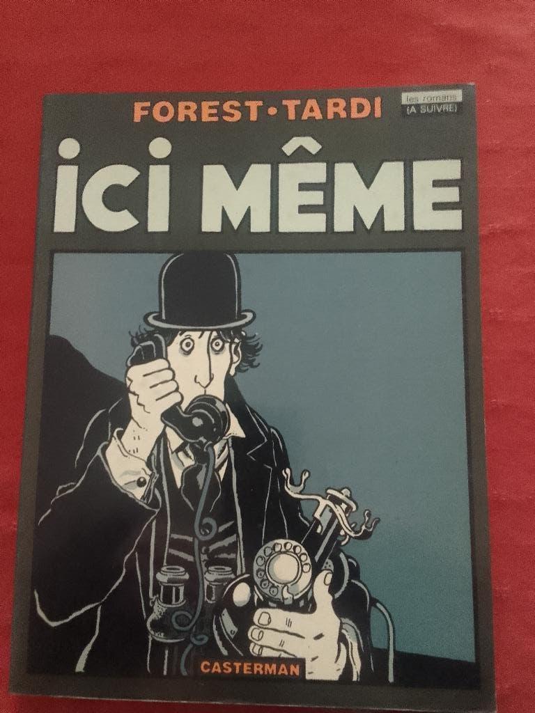 ICI MÊME TARDI FOREST EO 1979 TBE Casterman, Ophalen of Verzenden, Gelezen