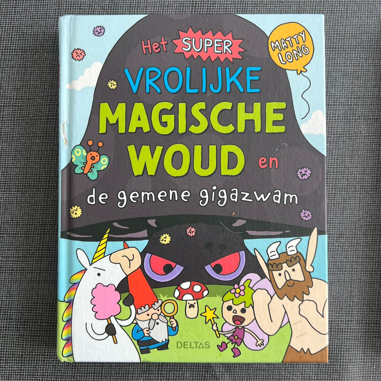 Het super vrolijke magische woud en de gemene gigazwam, Ophalen of Verzenden, Matty LONG