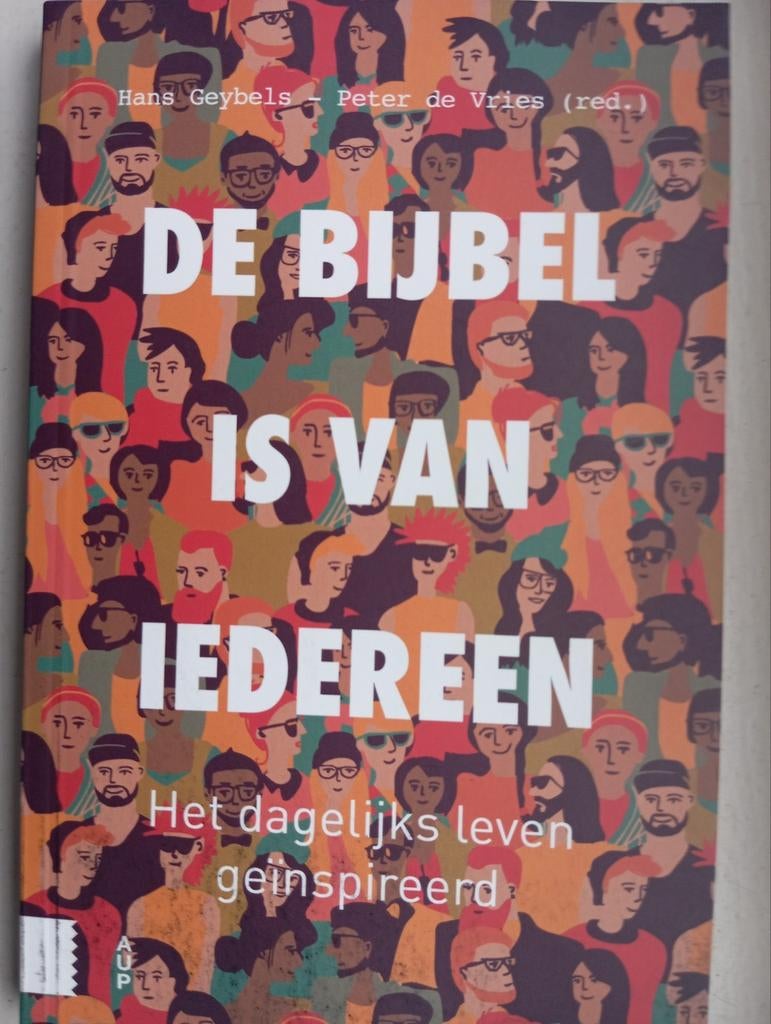 DE BIJBEL IS VAN IEDEREEN - Het dagelijks leven geïnspireerd, Boeken, Essays, Columns en Interviews, Ophalen of Verzenden