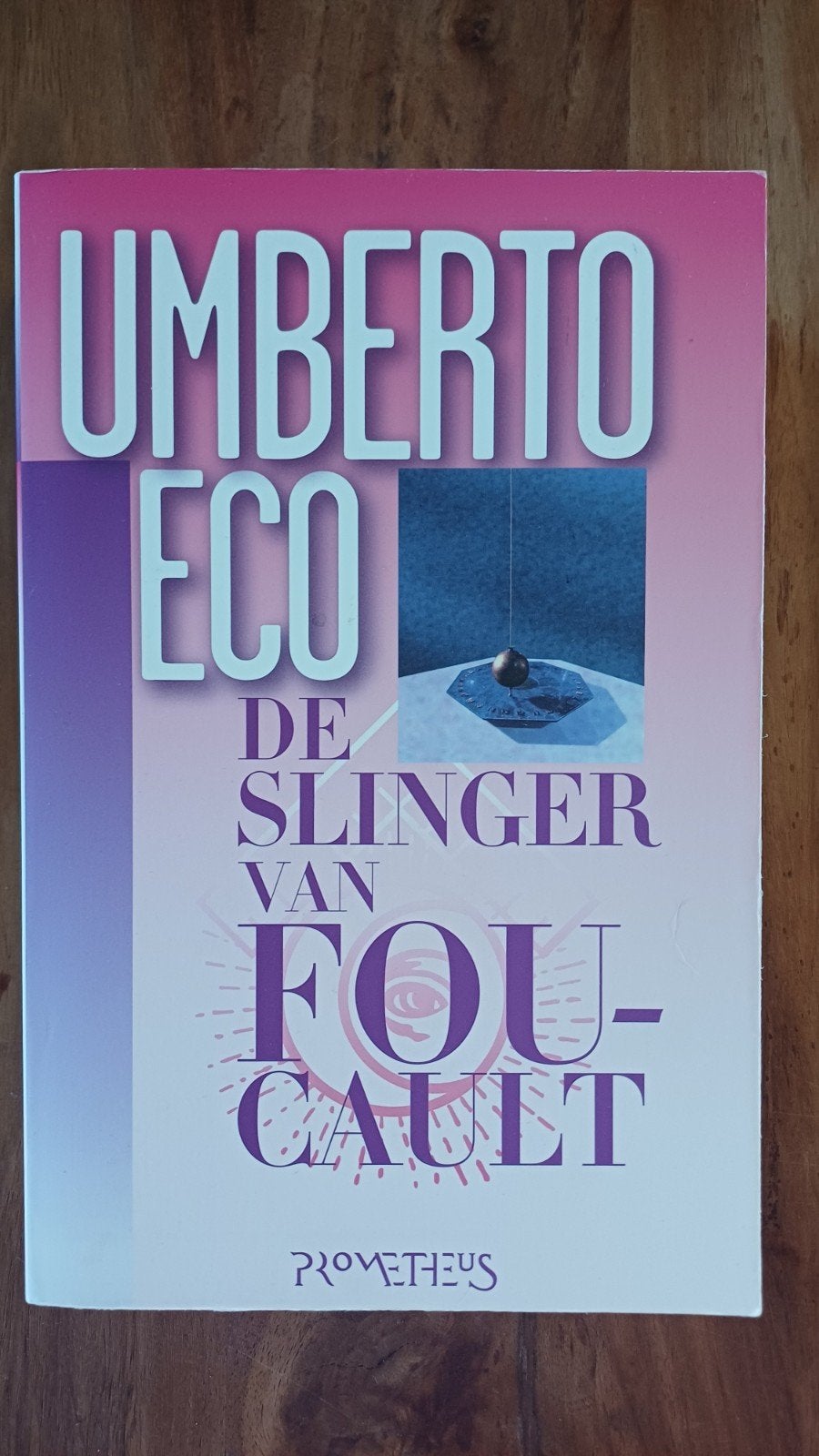 Umberto Eco - De slinger van Foucault, Ophalen of Verzenden, Umberto Eco