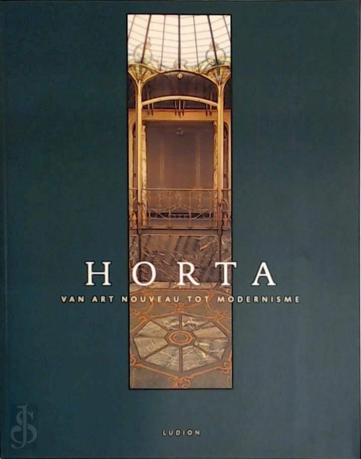 Horta van art nouveau tot modernisme, Boeken, Kunst en Cultuur | Architectuur, Ophalen of Verzenden, Zo goed als nieuw