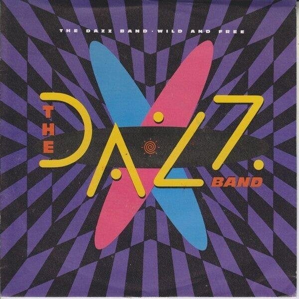 The Dazz Band - Wild And Free, 7 inch, Utilisé, Dance et House, Autres types