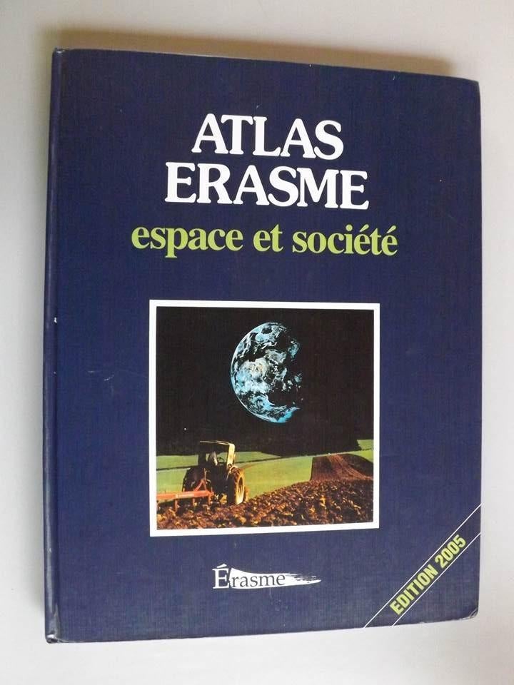 ATLAS ERASME Espace et Société géographie, Livres, Livres scolaires, Enlèvement ou Envoi, Utilisé, Secondaire, Géographie