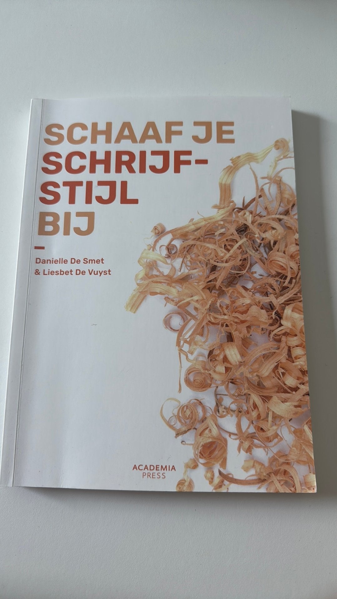 Liesbet De Vuyst - Schaaf je schrijfstijl bij, Boeken, Ophalen of Verzenden, Nederlands, Liesbet De Vuyst; Danielle De Smet
