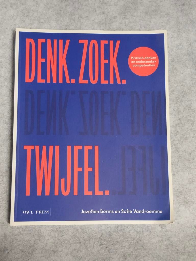 Denk. Zoek. Twijfel. - Jozefien Borms en Sofie Vandroemme, Ophalen of Verzenden