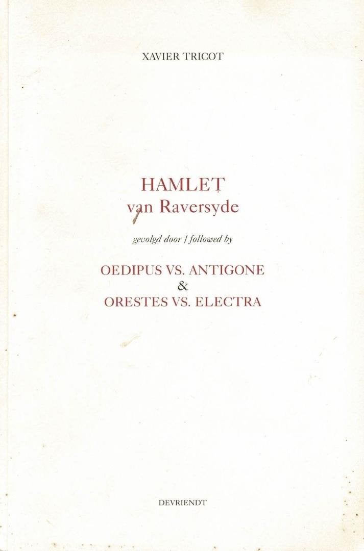 Hamlet van Raversyde: Oedipus vs Antigone - 2004, Livres, Enlèvement ou Envoi, Utilisé