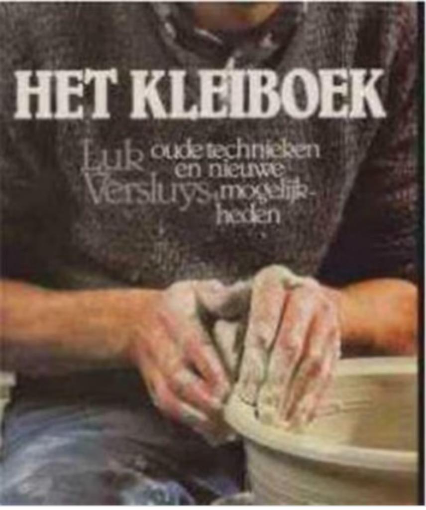 Het kleiboek, Luk Versluys, Ophalen, Kleien en Boetseren