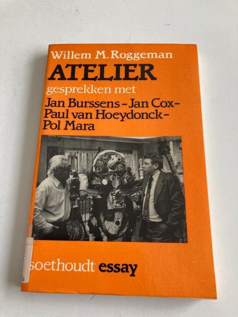 Willem M. Roggeman : "Atelier " gesprekken P. Van Hoeydonck, Boeken, Gelezen, Willem M. Roggeman, Ophalen of Verzenden, Schilder- en Tekenkunst