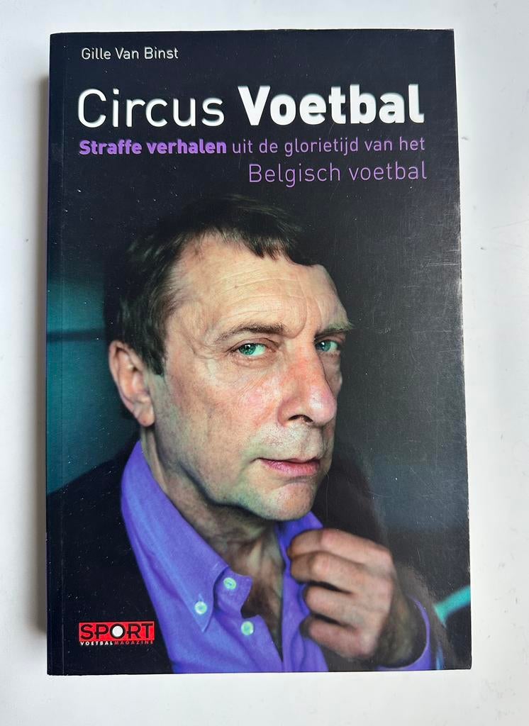 Gille Van Binst - Circus Voetbal, Boeken, Ophalen of Verzenden, Gelezen