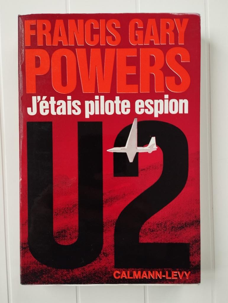 J'étais pilote espion U2, Enlèvement ou Envoi, 20e siècle ou après, Utilisé, Francis Powers Gary