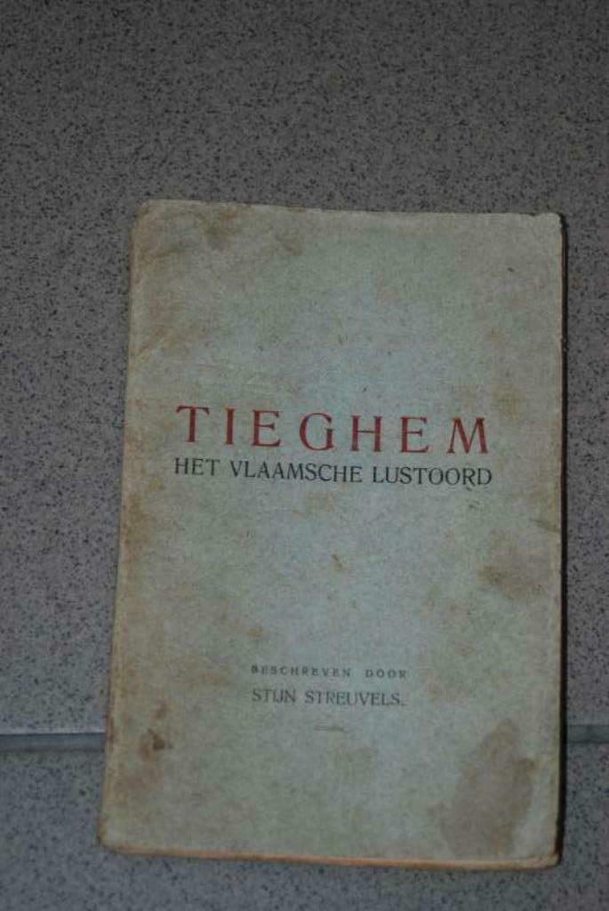 Tieghem het vlaamsche lustoord stijn streuvels eerste druk, Boeken, Ophalen of Verzenden, Gelezen