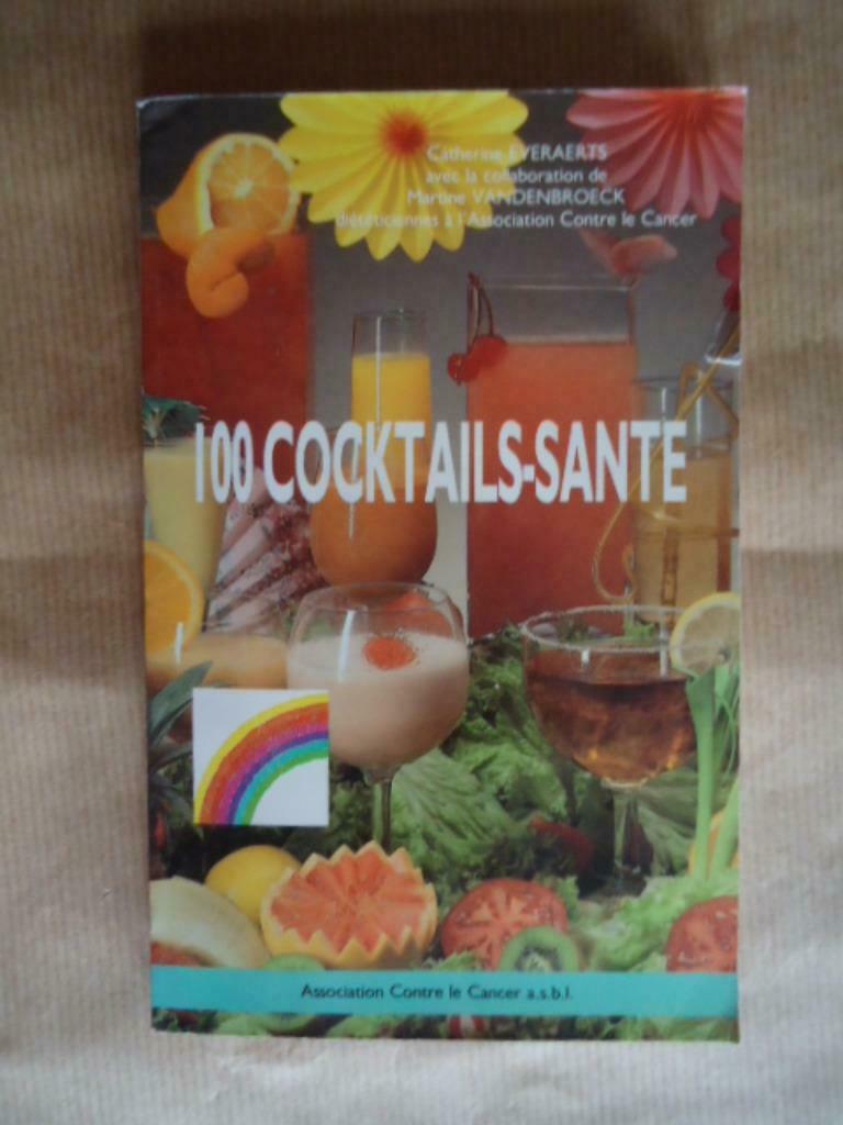 100 COCKTAILS - SANTE // ASSOCIATION CONTRE LE CANCER, Enlèvement ou Envoi, Utilisé