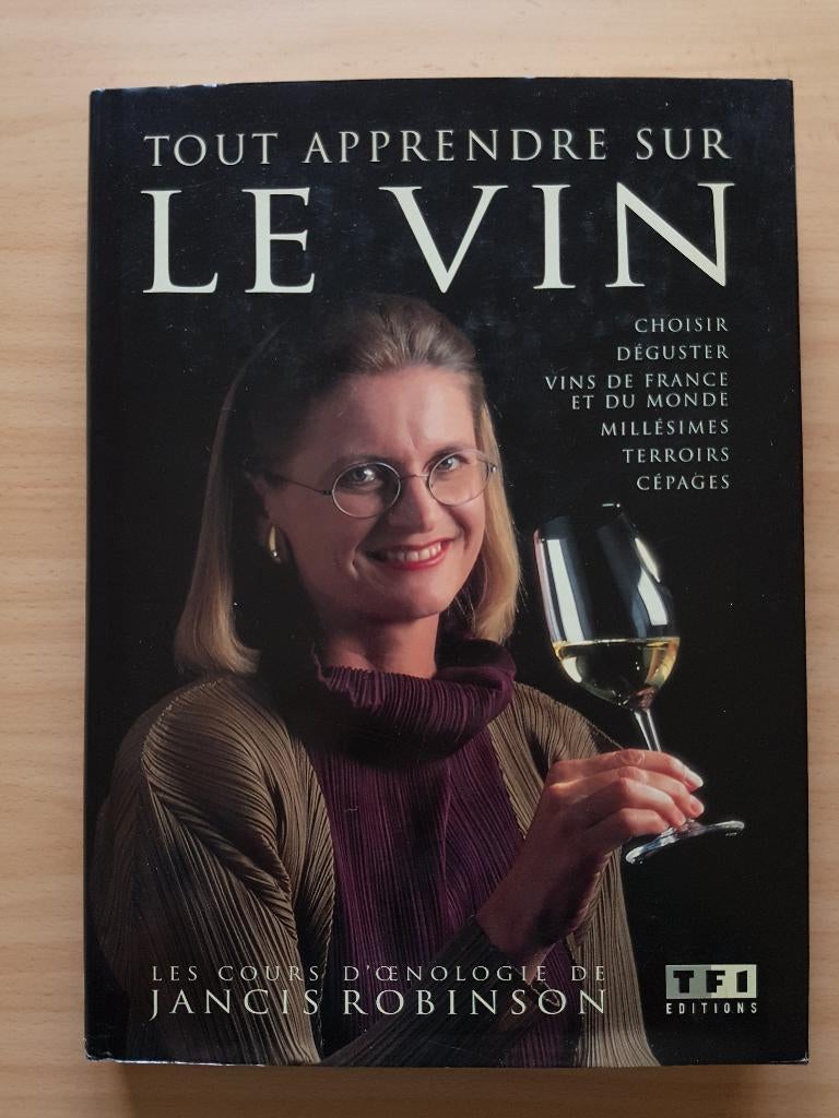 Tout apprendre sur le vin (Jancis Robinson), Jancis Robinson, Comme neuf, Autres sujets/thèmes, Envoi