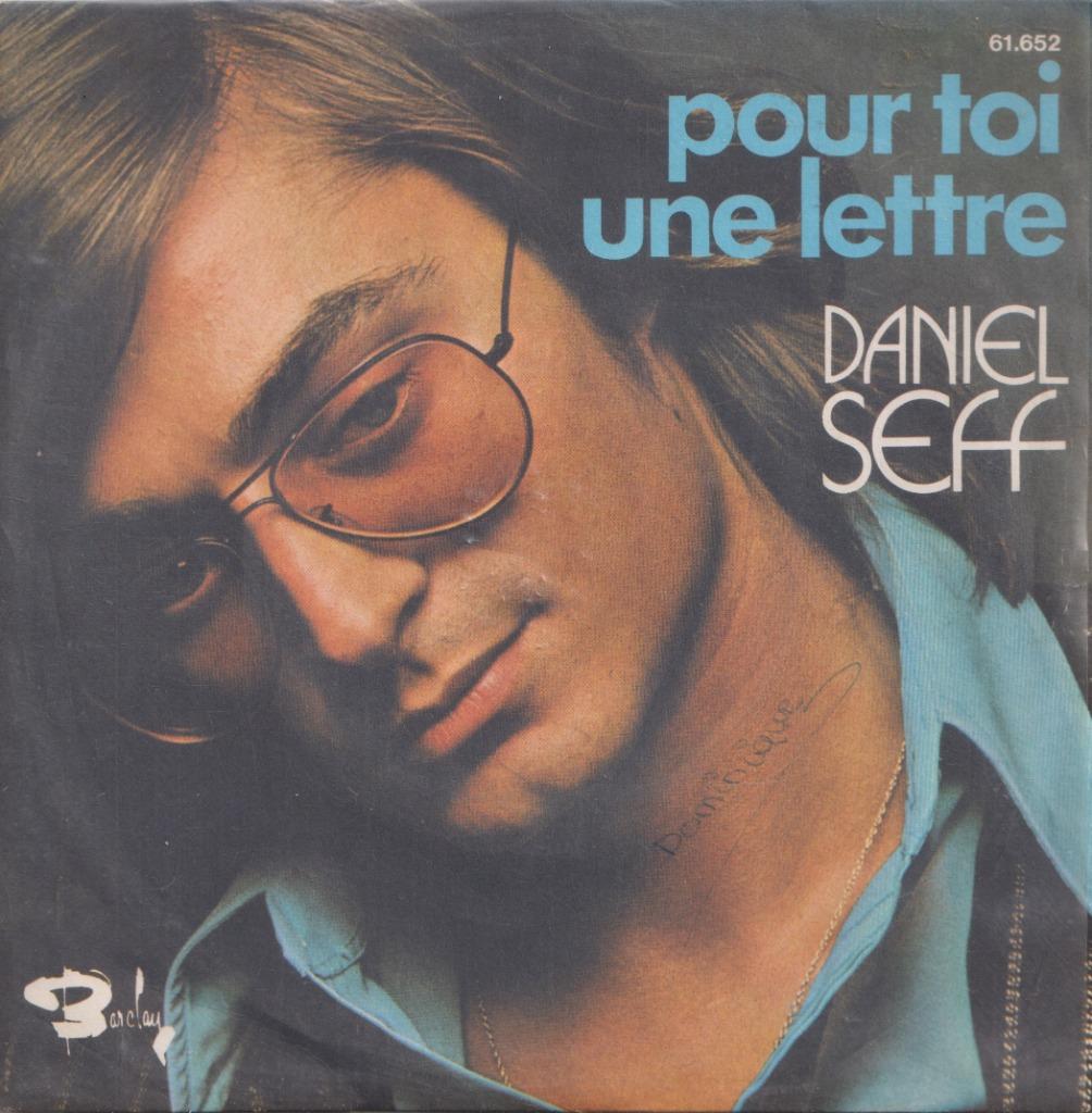 Daniel Seff – Pour toi une lettre / La fille d’un été – Sing, Gebruikt, 7 inch, Single, Ophalen of Verzenden