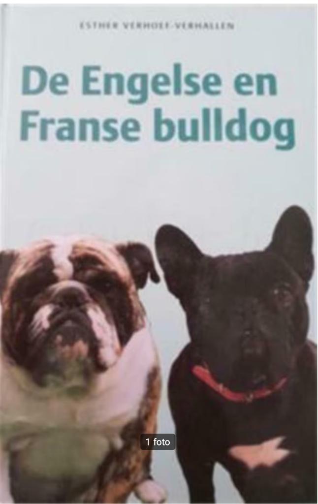De Engelse en Franse bulldog, Esther Verhoef, Ophalen of Verzenden, Honden
