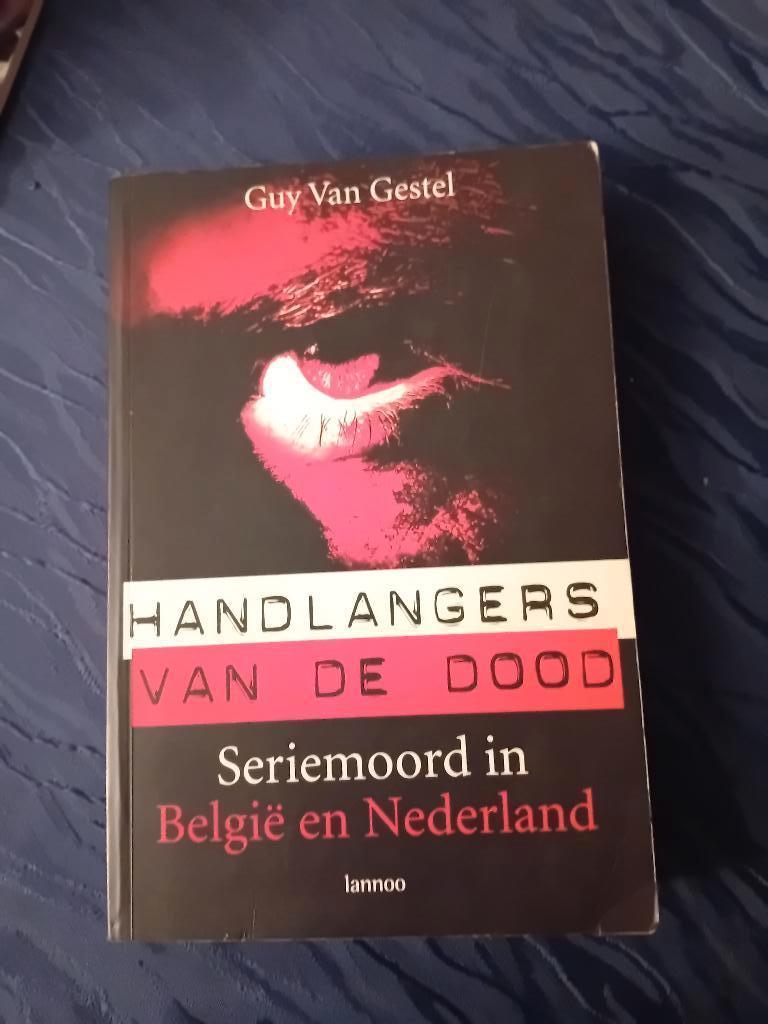 Handlangers van de dood, Guy Van  Gestel, Boeken, Biografieën, Gelezen, Overige, Ophalen of Verzenden