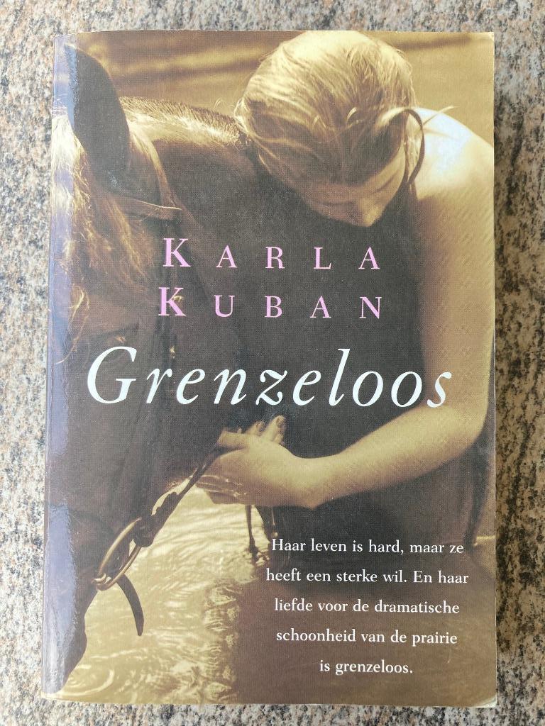 Grenzeloos - Karla Kuban, Boeken, Literatuur, Gelezen, Ophalen of Verzenden