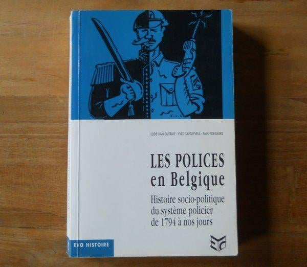 Les polices en Belgique de 1794 à nos jours, Livres, Histoire nationale, Utilisé, Enlèvement ou Envoi