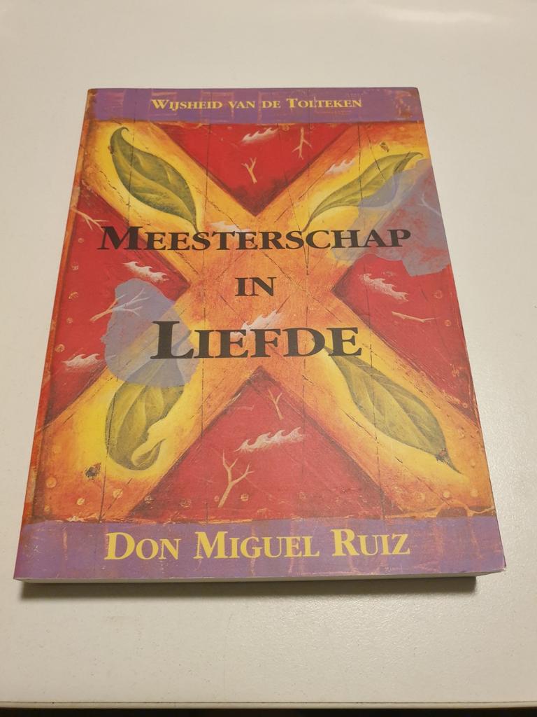Don Miguel Ruiz - Meesterschap in liefde, Boeken, Ophalen of Verzenden, Don Miguel Ruiz
