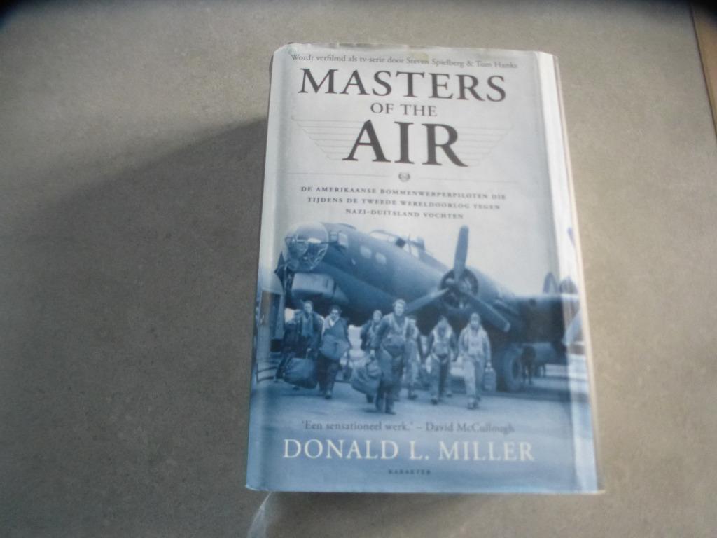 Masters of the air. WO2 Amerikaanse bommenwerpers tegen nazi, Verzenden, Donald L. Miller, Luchtmacht, Tweede Wereldoorlog
