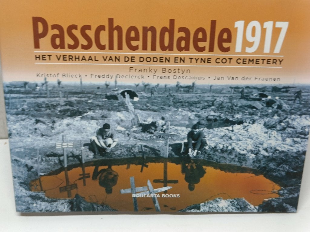 passchendaele 1917 franky bostyn, Ophalen of Verzenden, Zo goed als nieuw