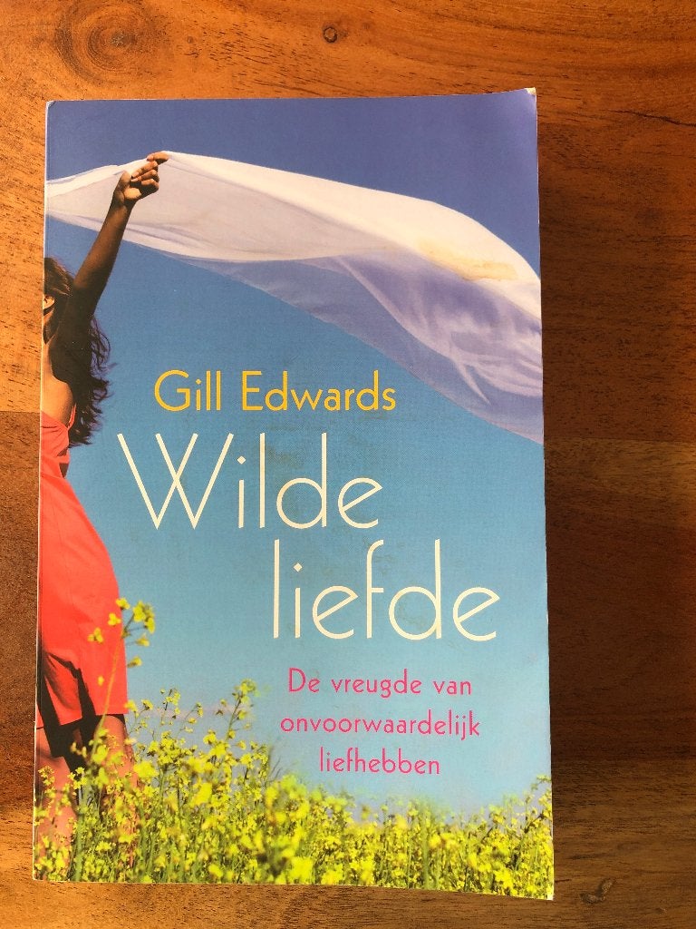 Wilde liefde - Gill Edwards, Ophalen of Verzenden, Gelezen, Gill Edwards