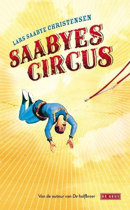 Te Koop Boek SAABYES CIRCUS Lars Saabye Christensen, Boeken, Europa overig, Ophalen of Verzenden, Lars Saabye Christensen, Gelezen