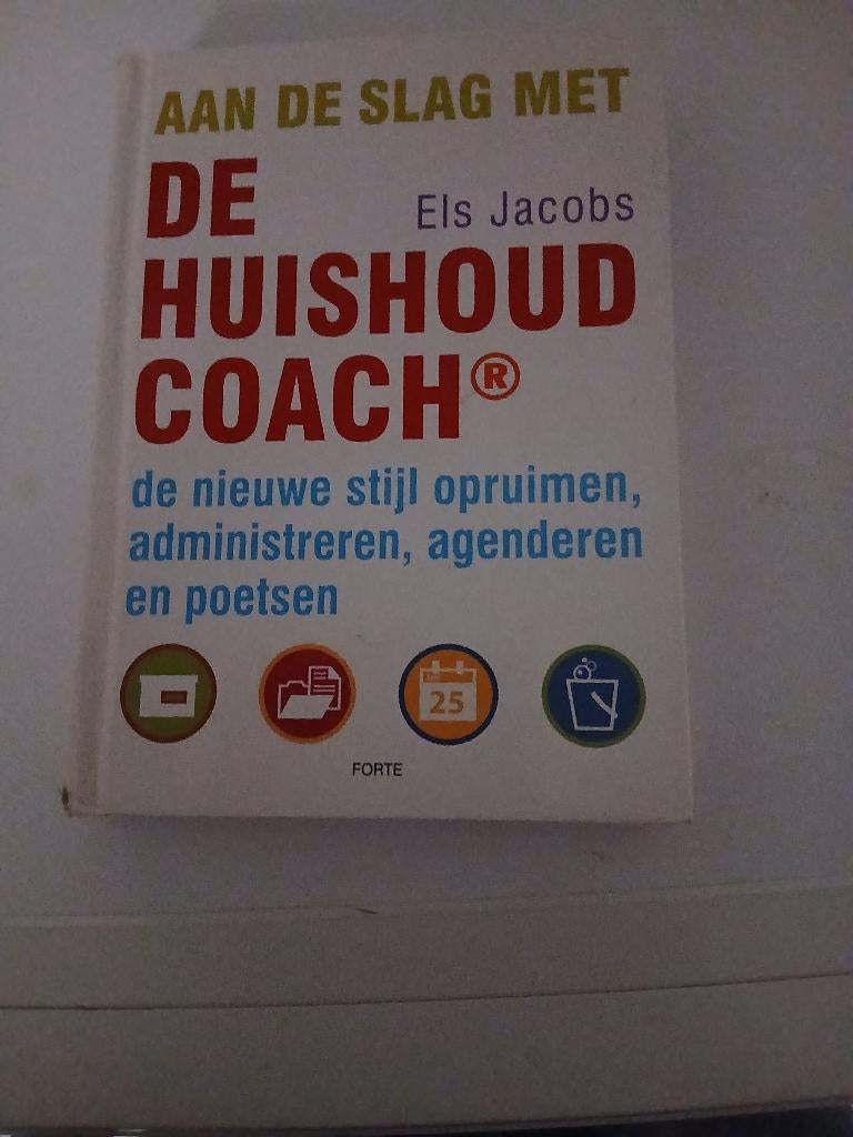 “Aan de slag met de huishoudcoach”; Els Jacobs, Boeken, Ophalen of Verzenden, Gelezen, Els Jacobs