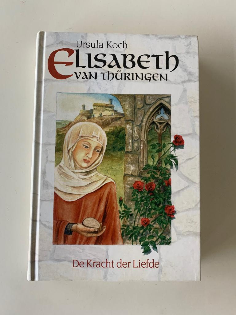 Elisabeth van Thüringen, de kracht der liefde, Ursula Koch, Ophalen of Verzenden, Zo goed als nieuw