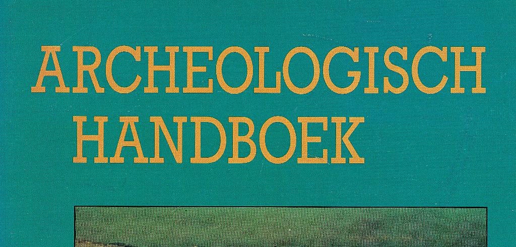 Archeologisch handboek. Methoden, hulpmiddelen, wetenschap, Enlèvement ou Envoi, Comme neuf, Jane McIntosh.