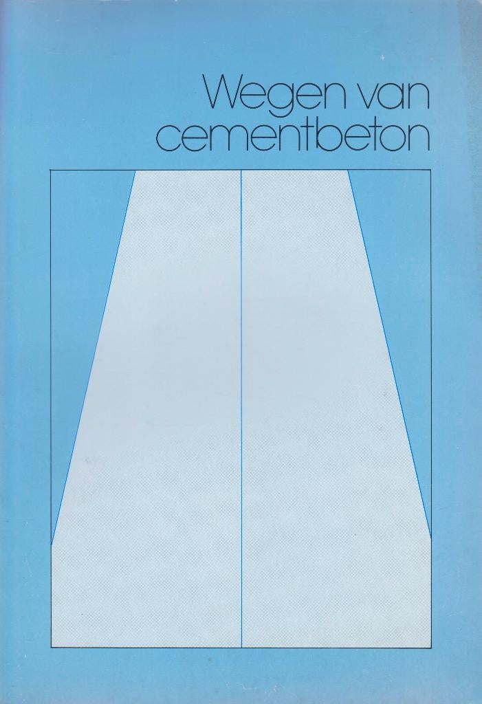 1988 - Wegen van Cementbeton, Livres, Technique, Diverse auteurs, Comme neuf, Architecture, Envoi