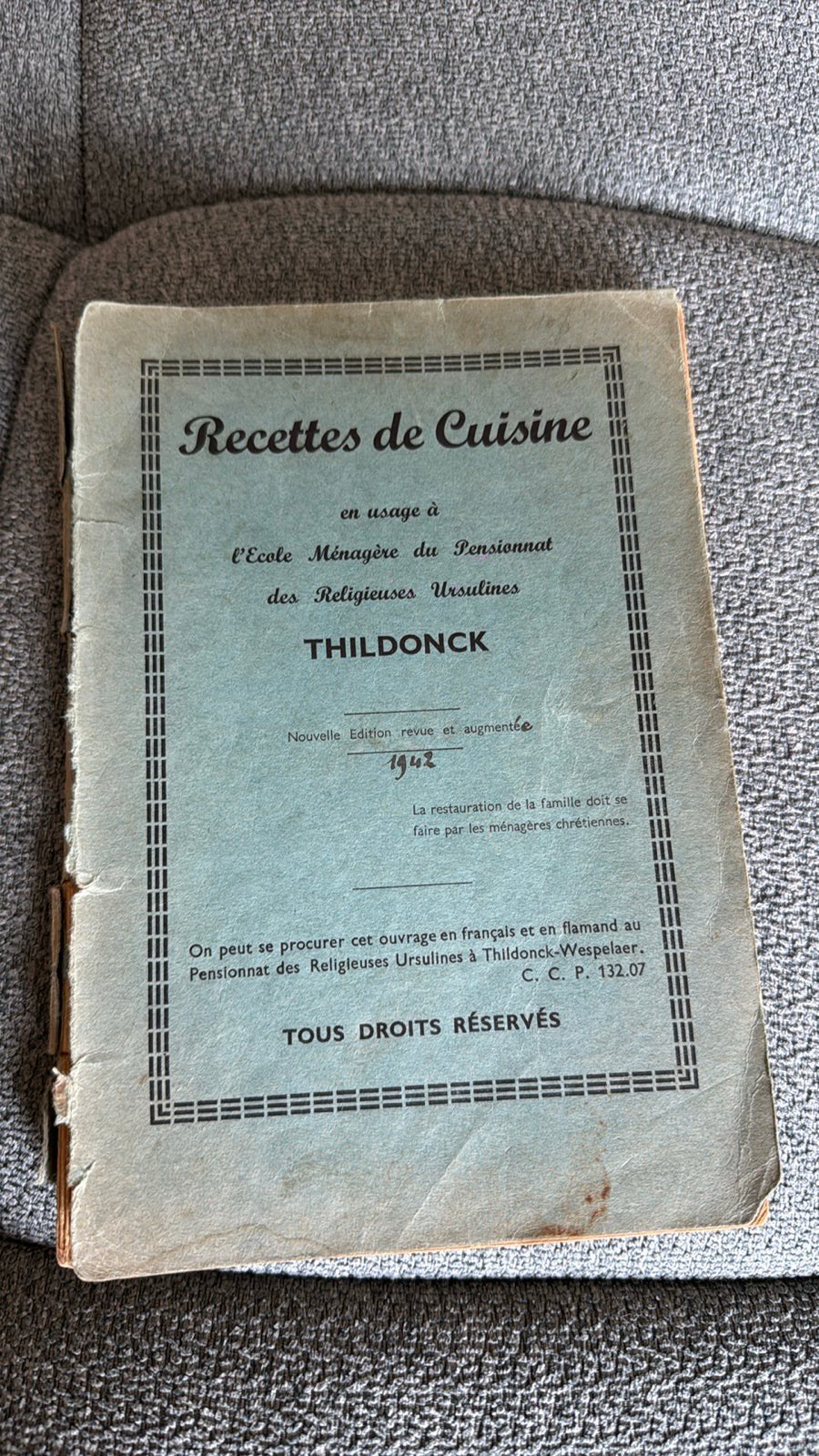 Livre de cuisine rare Thildonck Recettes de Cuisine 1942, Enlèvement ou Envoi, Utilisé