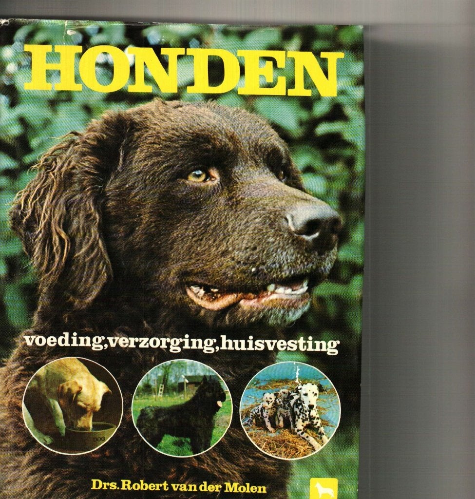 Honden voeding verzorging huisvesting robert van der molen, Livres, Animaux & Animaux domestiques, Enlèvement ou Envoi, Comme neuf