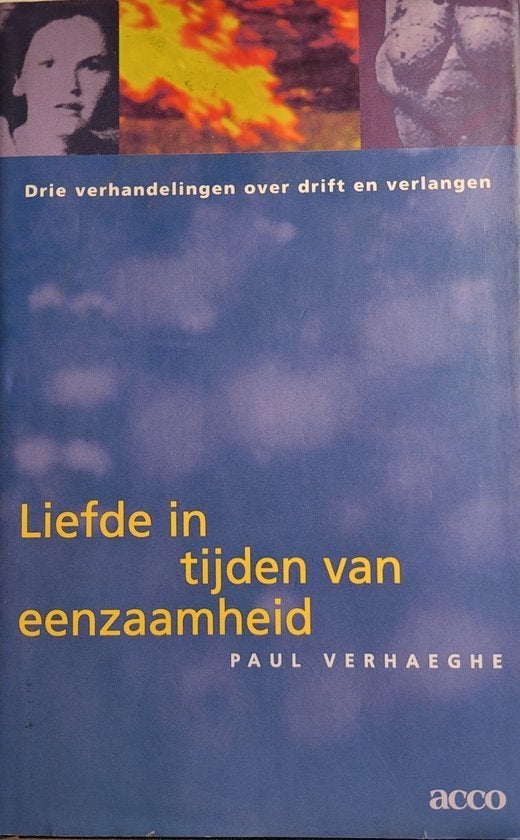 boek: liefde in tijden van eenzaamheid/Paul Verhaeghe, Boeken, Ophalen of Verzenden, Gelezen