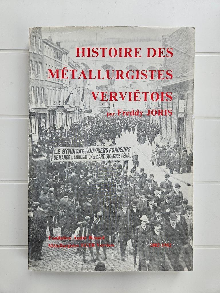 Geschiedenis van de metallurgen uit Verviète, Ophalen of Verzenden, Gelezen, Freddy Joris